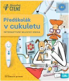 Albi Kouzelné čtení Kniha interaktivní Předškolák v cukuletu Albi Kouzelné čtení Kniha interaktivní Předškolák v cukuletu