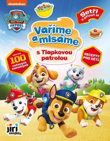 Jiri Models Vaříme a mlsáme Tlapková Patrola recepty s aktivitami Jiri Models Vaříme a mlsáme Tlapková Patrola recepty s aktivitami