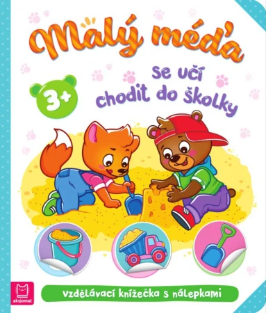 Malý méďa se učí chodit do školky vzdělávací knížečka s nálepkami
